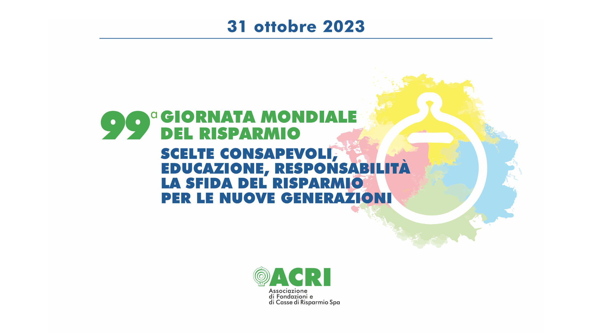 Acri: il 31 ottobre la 99° edizione della Giornata Mondiale del