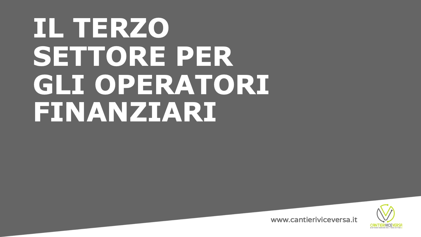 IL TERZO SETTORE PER GLI OPERATORI FINANZIARI 